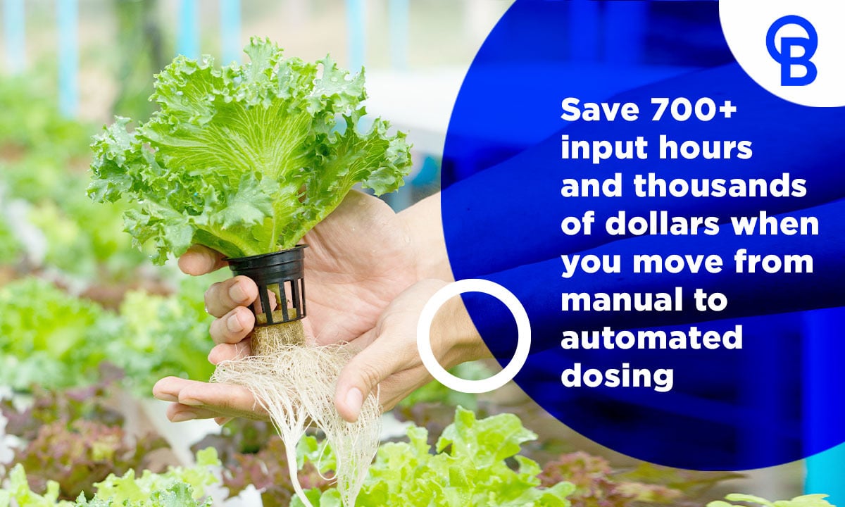 Save 700+ input hours and thousands of dollars when you move from manual to automated dosing